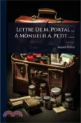 【三民網路書店】Lettre De M. Portal  A Monsieur A. Petit 作者：Antoine Portal