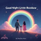 【三民網路書店】Good Night Little Rainbow 作者：Anastasia Hurst