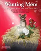 【三民網路書店】Wanting More: A Different Kind of Christmas Tale 作者：Amarilys Gacio Rassler
