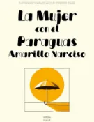 Kobo La Mujer con el Paraguas Amarillo Narciso: Cuentos Cortos Bilingües Para Aprender Ingl...