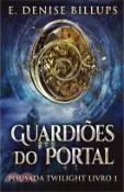 【三民網路書店】Guardiões Do Portal 作者：E. Denise Billups