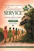 【三民網路書店】Timeless Service in Gamma Sigma Omega Chapter: Volume II 作者：Alpha Kappa Alpha Sorority Incorporated