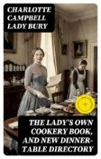 Kobo The Lady's Own Cookery Book, and New Dinner-Table Directory