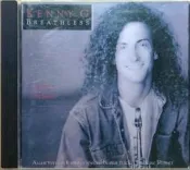 《絕版專賣》Kenny G 肯尼吉 / Breathless 摒息 (無IFPI)