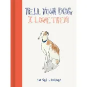 Tell Your Dog I Love Them/Harriet Lowther eslite誠品