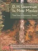 【三民網路書店】D.h. Lawrence in New Mexico: “The Time Is Different There“ 作者：Arthur J. Bachrach