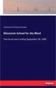 【三民網路書店】Wisconsin School for the Blind: Two fiscal years ending September 30, 1896 作者：Democrat Printing Company