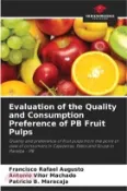 【三民網路書店】Evaluation of the Quality and Consumption Preference of PB Fruit Pulps 作者：Francisco Rafael Augusto