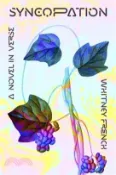 【三民網路書店】Syncopation: A Novel in Verse 作者：Whitney French