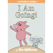 I Am Going! (An Elephant and Piggie Book)(精裝)/Mo Willems【禮筑外文書店】