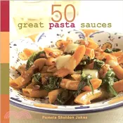 【三民網路書店】50 Great Pasta Sauces 作者：Pamela Sheldon Johns; Joyce Oudkerk Pool (PHT)
