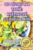 【三民網路書店】Od Lístku Na TalíŘ: KvĚtinové Silové Saláty 作者：Soňa Vítková