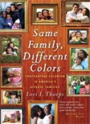 【三民網路書店】Same Family, Different Colors ─ Confronting Colorism in America's Diverse Families 作者：Lori L. Tharps