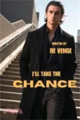 【三民網路書店】I'll Take The Chance 作者：Re Venge