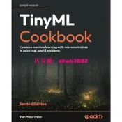 TinyML Cookbook: Combine machine learning with （2nd）影印本