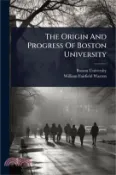 【三民網路書店】The Origin And Progress Of Boston University 作者：Boston University