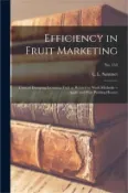 【三民網路書店】Efficiency in Fruit Marketing: Costs of Dumping Incoming Fruit as Related to Work Methods --- Apple and Pear Packing Houses; No. 153