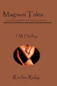 Kobo Magnum Tales ~ R is for Risky