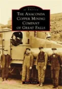 【三民網路書店】The Anaconda Copper Mining Company of Great Falls 作者：Megan Sanford