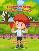 【三民網路書店】Parker and His Rainbow Tongue 作者：Tracilyn George