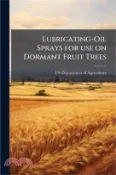 【三民網路書店】Lubricating-Oil Sprays for use on Dormant Fruit Trees