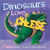 【三民網路書店】Dinosaurs Love Cheese 作者：Jackie French