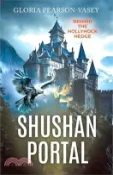 【三民網路書店】Shushan Portal: Behind the Hollyhock Hedge 作者：Gloria Pearson-Vasey