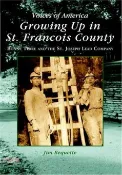 【三民網路書店】Growing Up in St. Francois County ─ Bonne Terre and the St. Joseph Lead Company 作者：James Bequette