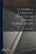【三民網路書店】Le Verbe, a Complete Treatise on French Conjugation 作者：Émile Wendling