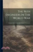 【三民網路書店】The 56th Engineers In The World War: Company Data Furnished By Company Commanders 作者：Anonymous