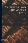 【三民網路書店】Machiavelli and the Modern State: Chapters On His Prince, His Use of History and His Idea of Morals, Being Three Lectures Delivered in 1899 at the Roy 作者：Louis Dyer