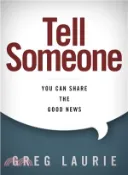 【三民網路書店】Tell Someone ─ You Can Share the Good News 作者：Greg Laurie