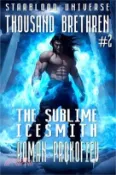 【三民網路書店】The Sublime Icesmith (Thousand Brethren Book #2): An Action & Adventure Portal Progression Fantasy Series 作者：Roman Prokofiev