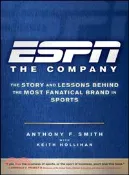 【三民網路書店】ESPN ─ The Company : The Story and Lessons Behind the Most Fanatical Brand in Sports 作者：SMITH