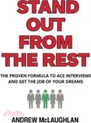 【三民網路書店】Stand Out From The Rest: The Proven Formula to Ace Interviews and Get the Job of Your Dreams 作者：Andrew McLaughlan