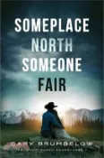 【三民網路書店】Someplace North, Someone Fair 作者：Gary Brumbelow