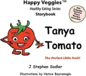 【三民網路書店】Tanya Tomato Storybook 6: The Perfect Little Fruit! (Happy Veggies Healthy Eating Storybook Series) 作者：J. Stephen Sadler