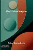 【三民網路書店】The White Company 作者：Arthur Conan Doyle