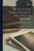【三民網路書店】Richeut, Old French Poem of the Twelfth Century: With Introduction, Notes and Glossary