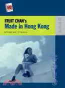 【三民網路書店】Fruit Chan's Made in Hong Kong 作者：ESTHER M. K. CHEUNG