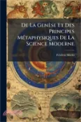 【三民網路書店】De La Genèse Et Des Principes MÃ(c)taphysiques De La Science Moderne 作者：Frã Morin (cDã)