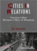 【三民網路書店】Cities In Relations - Trajectories Of Urban Development In Hanoi And Ouagadougou 作者：Söderström
