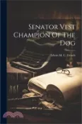 【三民網路書店】Senator Vest Champion Of The Dog 作者：Edwin M. C. French