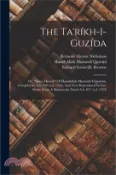 【三民網路書店】The Ta'ríkh-i-guzída; Or, select History Of Hamdulláh Mustawfí-i-qazwíní, Compiled In A.h. 730 (a.d. 1330), And Now Reproduced In Fac-simile From A Ma