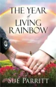 【三民網路書店】The Year of Living Rainbow 作者：Sue Parritt