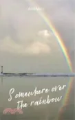 【三民網路書店】Somewhere over the rainbow 作者：Adele Mann