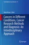 【天瓏網路書店】Cancers in Different Conditions, Cancer Research Methods and Diagnosis: An Interdisciplinary Approach