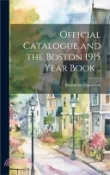 【三民網路書店】Official Catalogue and the Boston 1915 Year Book .. 作者：Exposition Exposition