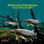 【三民網路書店】Minnesota Game Fish and Panfish Species Kids Book: Great Book About the Different Types of Fish in Minnesota 作者：Kinsey Marie