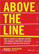 【三民網路書店】Above The Line: How To Create A Company Culture That Engages Employees, Delights Customers And Delivers Results 作者：Henderson
